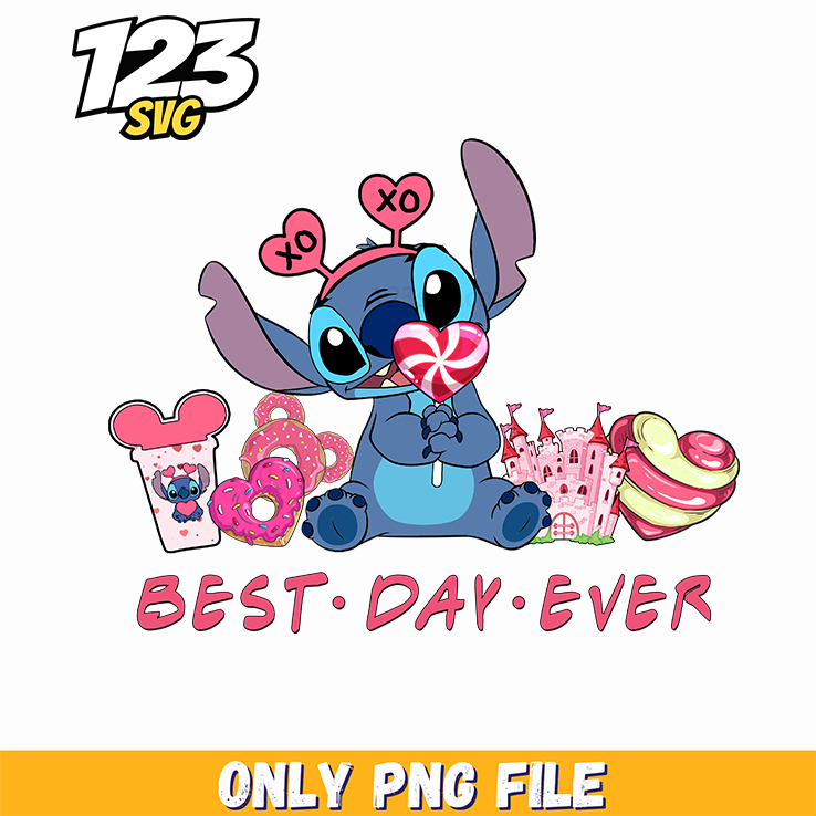 Stitch Best Day Ever PNG, stitch best day ever clipart, stitch best day ever images - 123SVG Store