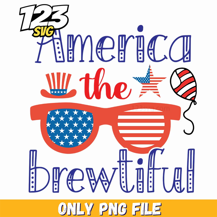 america the brewtiful uncle sam hat star balloon sunglasses png, patriotic uncle sam hat star balloon, uncle sam hat star balloon sunglasses - 123SVG Store