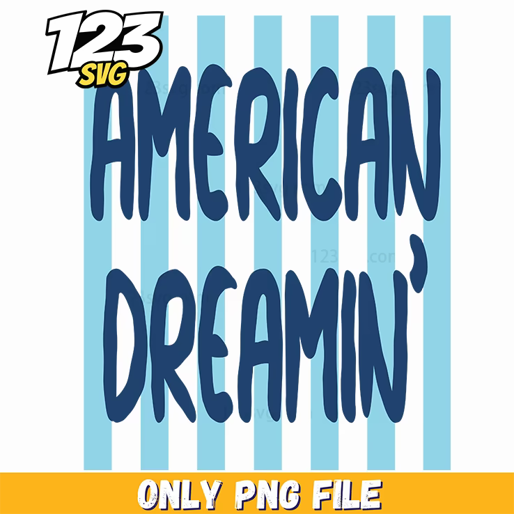 american dreamin png, american boy band png, big time american png - 123SVG Store