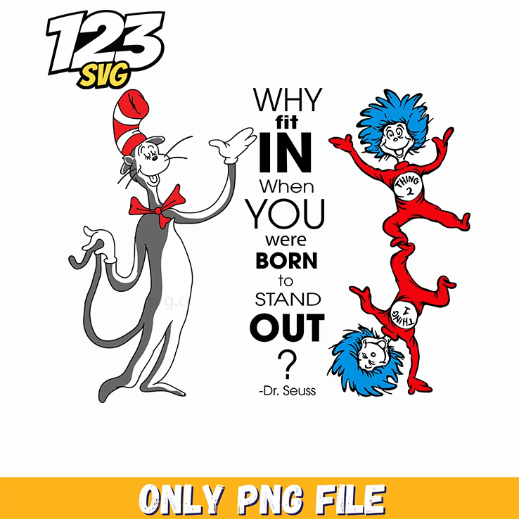 born to stand out quote dr seuss png, dr seuss characters valentine's day png, dr seuss characters png - 123SVG Store