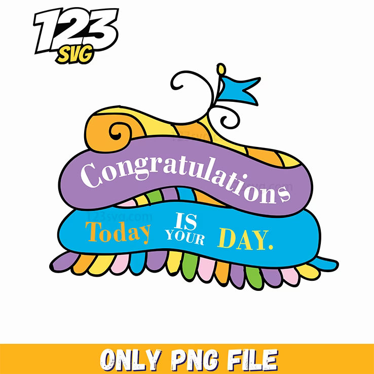 congratulations today is your day dr seuss png, dr.seuss characters png, dr.seuss characters valentine's day png - 123SVG Store