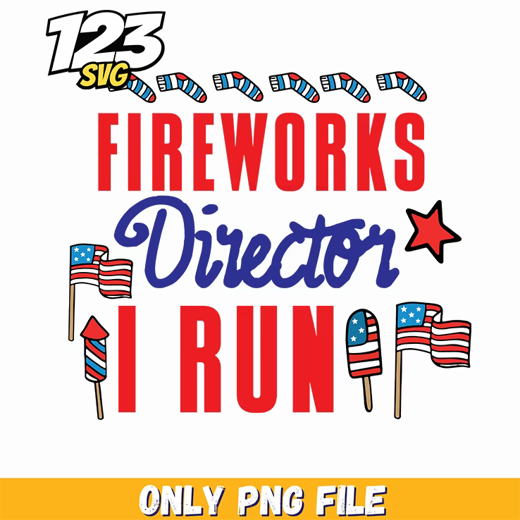 fireworks director i run flags rockets png, fireworks display director, fireworks and rockets director - 123SVG Store