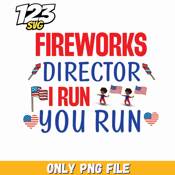 fireworks director i run you run flags little boys hearts png, run flags little boys hearts, fireworks run flags little boys hearts - 123SVG Store