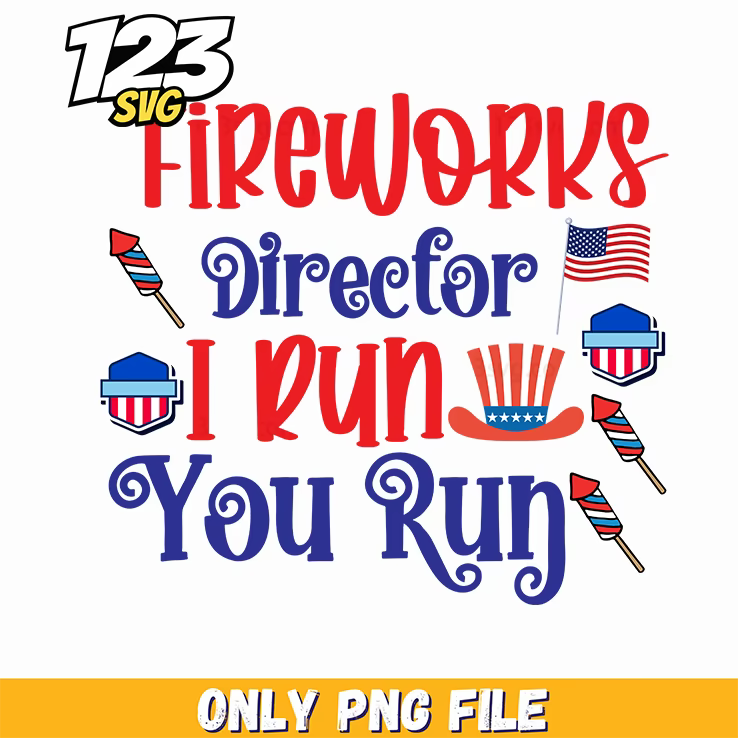 fireworks director i run you run rocket uncle sam hat hamburger png, patriotic fireworks director hat, fireworks director uncles hat - 123SVG Store