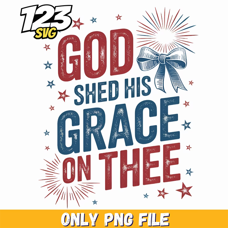 god shed his grace usa png, usa pride png, patriotic prayer png - 123SVG Store