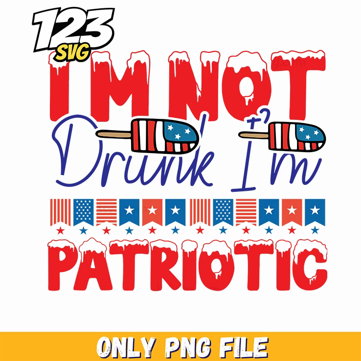 im not drunk im patriotic popsicles bunting png, 4th of july patriotic popsicles, patriotic popsicle bunting decorations - 123SVG Store