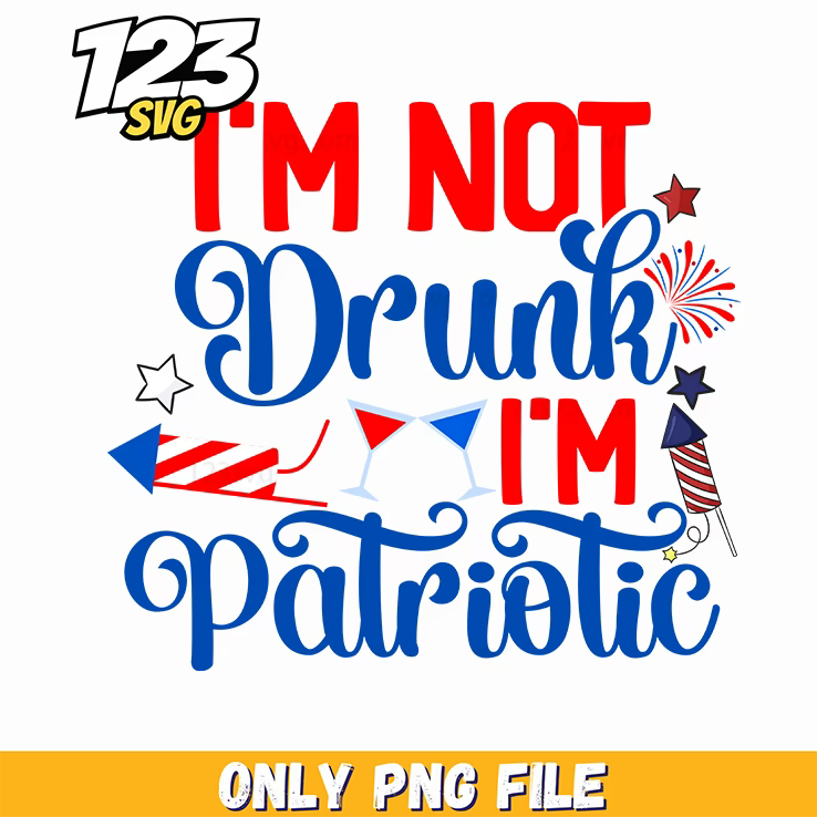 im not drunk im patriotic wine glasses fireworks rockets png, patriotic wine glasses, wine glasses with fireworks and rockets - 123SVG Store