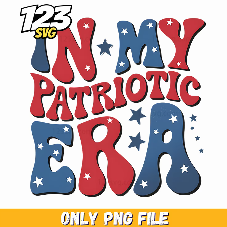 in my patriotic era png, 4th of july mood png, red white and blue png - 123SVG Store
