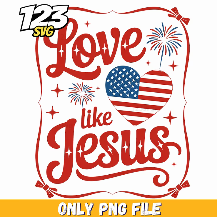 love like jesus png, jesus png, she loves jesus and america too png - 123SVG Store