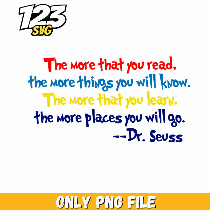 more you read quote dr seuss png, wicked quotes png, oh the places you'll go png - 123SVG Store