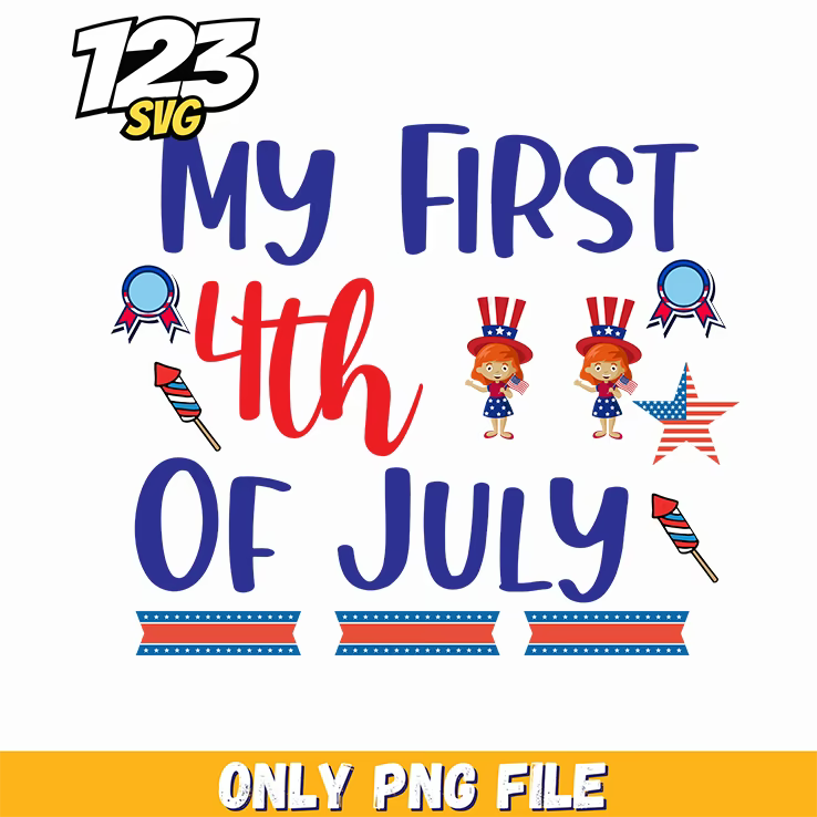 my first 4th of july png, 4th of july png images, 4th of july png download - 123SVG Store