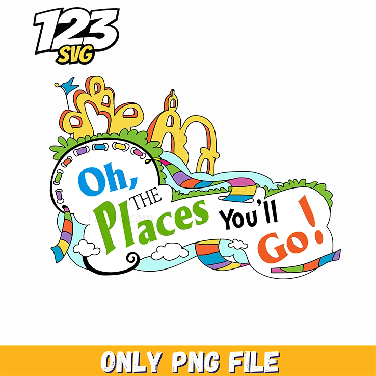 oh the places you'll go colorful dr seuss png, oh the places you'll go png, dr seuss quotes - 123SVG Store
