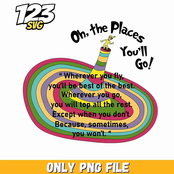 oh the places you'll go colorful quote dr seuss png, oh the places you'll go png, dr seuss quotes - 123SVG Store