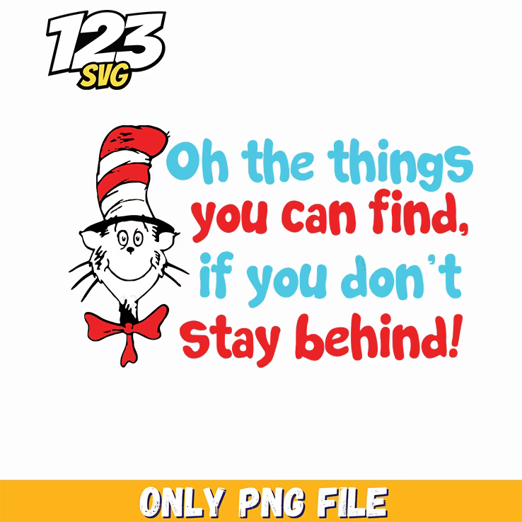 oh the things you can find dr seuss png, oh look nobody gives a shit png, sarcastic png - 123SVG Store