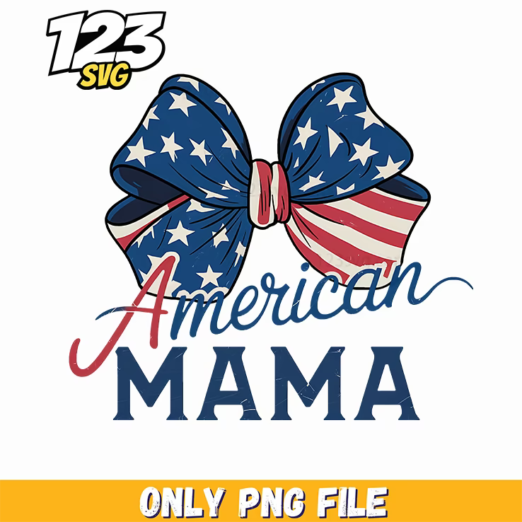 patriotic american mama style png, patriotic mom design png, patriotic style png - 123SVG Store
