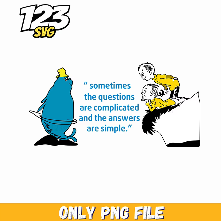 questions complicated answers simple dr seuss png, dr seuss simple answers complicated questions, complicated answers simple dr seuss style questions - 123SVG Store