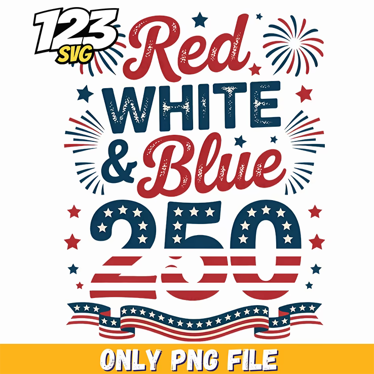 red white blue 250 years png, american independence png, patriotic anniversaries - 123SVG Store