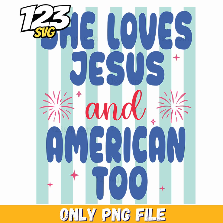 she loves jesus png, the love for jesus png, faith and patriotism png - 123SVG Store
