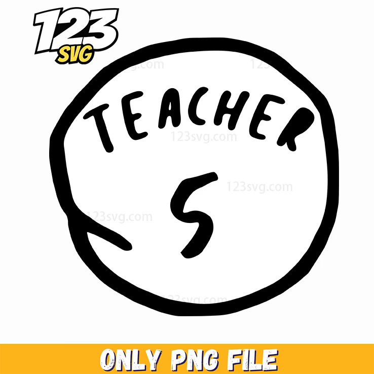 teacher 5 badge dr seuss png, dr seuss characters png, black teacher magic png - 123SVG Store