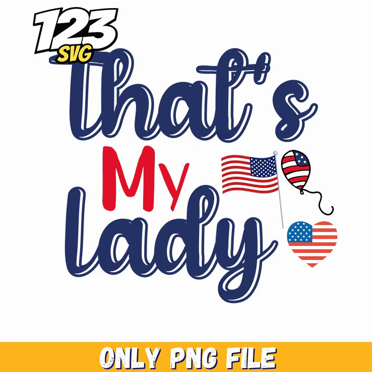 thats my lady png, lady png, lady clip art - 123SVG Store
