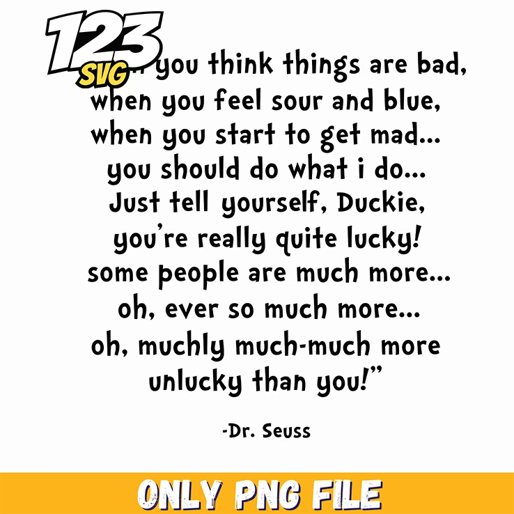 things are bad duckie quote dr seuss png, dr.seuss characters png, dark humor png - 123SVG Store