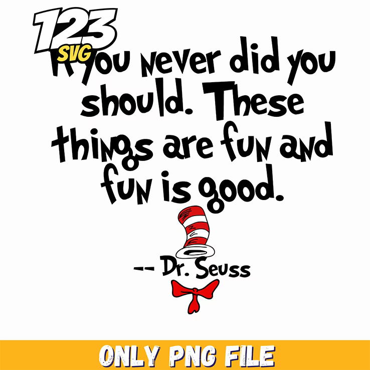 things are fun and good png, funny quote png, sarcastic png - 123SVG Store