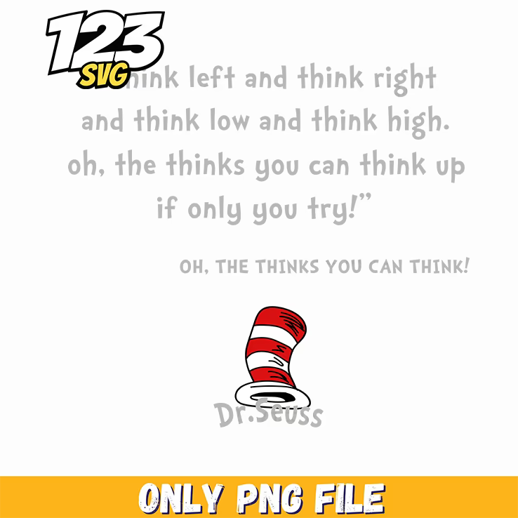 think left think right quote dr seuss png, dr seuss think left brain right brain, think left think right brain dr seuss quotes - 123SVG Store