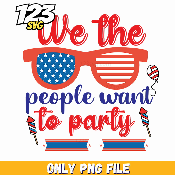we the people want to party sunglasses balloon rocket ribbon png, party balloon decorations ideas, party balloons and ribbons - 123SVG Store