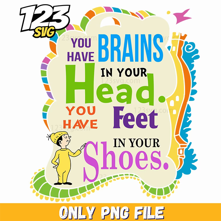 you have brains in your head feet in your shoes dr seuss png, Dr.seuss characters valentine's day png, Dr.seuss characters png - 123SVG Store