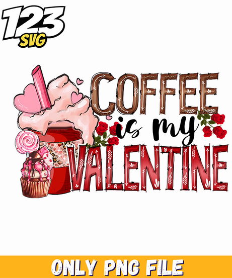 Valentine Coffee Lover, valentines coffee lover gifts, valentines day coffee lover - 123SVG Store