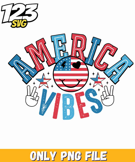 america vibes png, independence day vibes png, killer summer vibes png - 123SVG Store