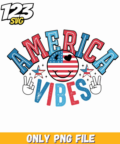 america vibes png, independence day vibes png, killer summer vibes png - 123SVG Store
