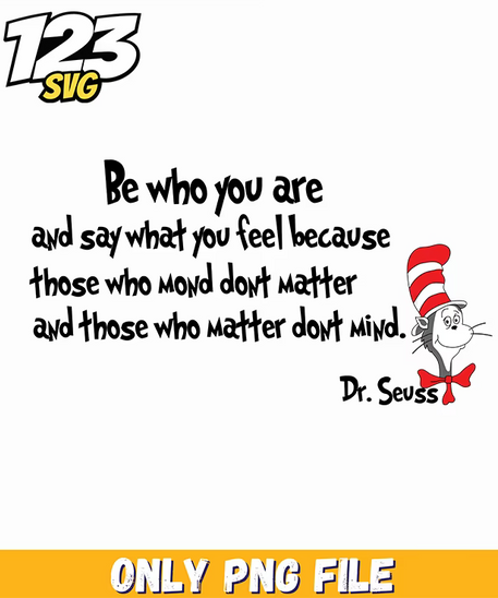 be who you are say what you feel dr seuss png, dr.seuss characters png, say what you feel - 123SVG Store