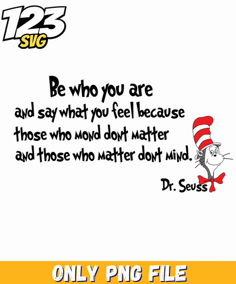 be who you are say what you feel dr seuss png, dr.seuss characters png, say what you feel - 123SVG Store