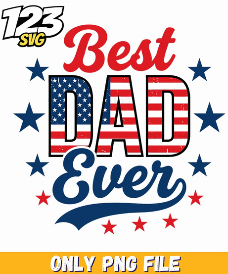 best dad ever png, best dad png, proud dad png - 123SVG Store