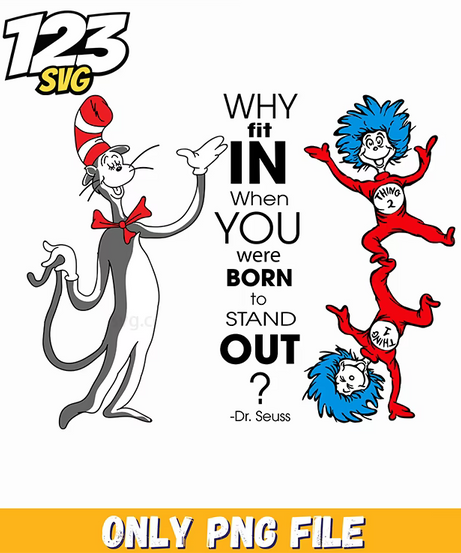 born to stand out quote dr seuss png, dr seuss characters valentine's day png, dr seuss characters png - 123SVG Store