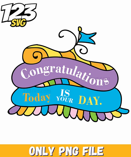 congratulations today is your day dr seuss png, dr.seuss characters png, dr.seuss characters valentine's day png - 123SVG Store