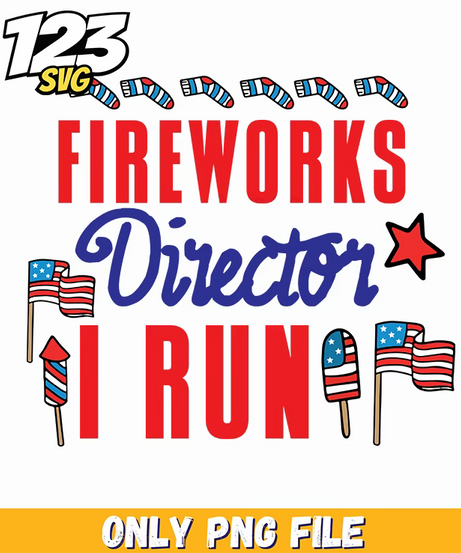 fireworks director i run flags rockets png, fireworks display director, fireworks and rockets director - 123SVG Store