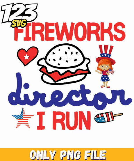 fireworks director i run hamburger little girl rockets png, fireworks director for little girl, fireworks director for kids - 123SVG Store
