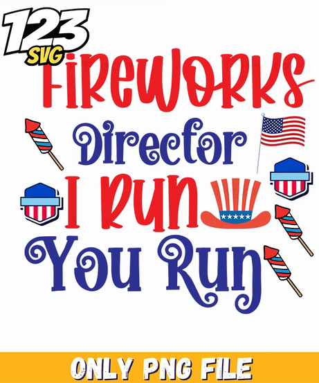 fireworks director i run you run rocket uncle sam hat hamburger png, patriotic fireworks director hat, fireworks director uncles hat - 123SVG Store