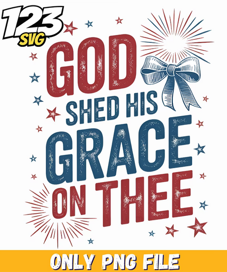god shed his grace usa png, usa pride png, patriotic prayer png - 123SVG Store