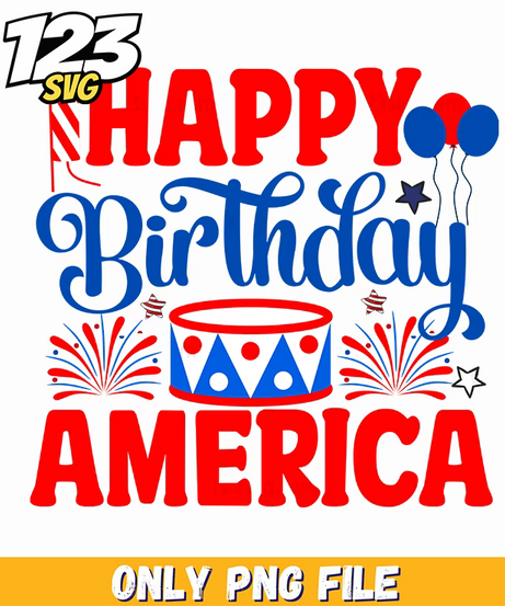 happy birthday america balloons drum fireworks png, america birthday balloons and fireworks, happy birthday america balloons and fireworks - 123SVG Store