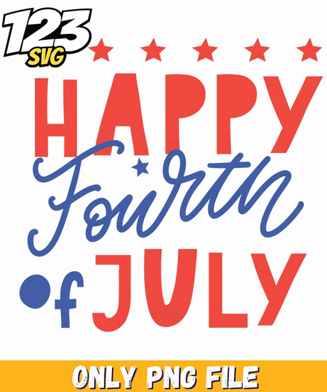 happy fourth of july script stars png, fourth of july png, you look like the fourth of july quotes png - 123SVG Store