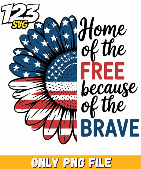 home of the free sunflower patriotic sublimation png, patriotic sunflower, free sunflower png - 123SVG Store