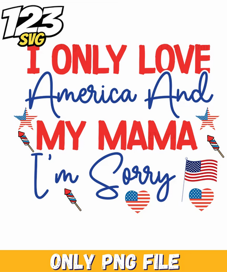 i only love america and my mama im sorry rocket hearts flags png, rocket hearts flags, rocket heart flag - 123SVG Store