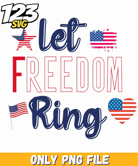 let freedom ring png, freedom ring, let freedom ring - 123SVG Store