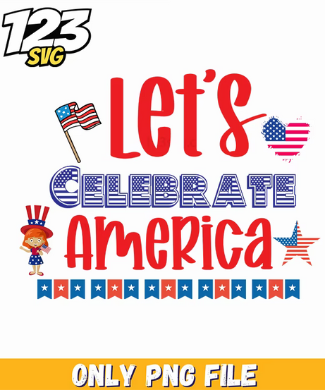 lets celebrate america flags uncle sam hat little girl stars bunting png, patriotic little girl uncle sam, america flag little girl and uncle sam - 123SVG Store