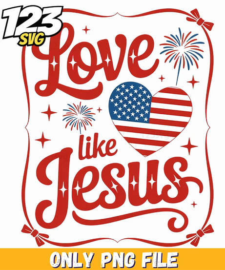 love like jesus png, jesus png, she loves jesus and america too png - 123SVG Store
