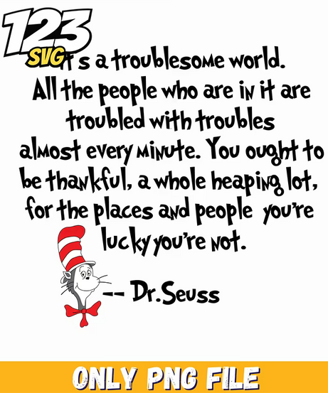 lucky youre not troublesome world dr seuss png, dr seuss troublesome world, seuss troublesome world illustration - 123SVG Store