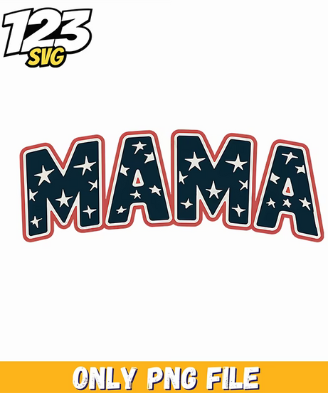 mama flag stars png, fourth of july, 4th of july - 123SVG Store